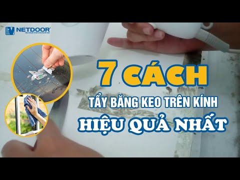 Video 7 cách tẩy băng keo trên kính rẻ tiền và dễ làm nhất - youtube