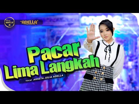 PACAR LIMA LANGKAH - Arneta Julia Adella - OM ADELLA