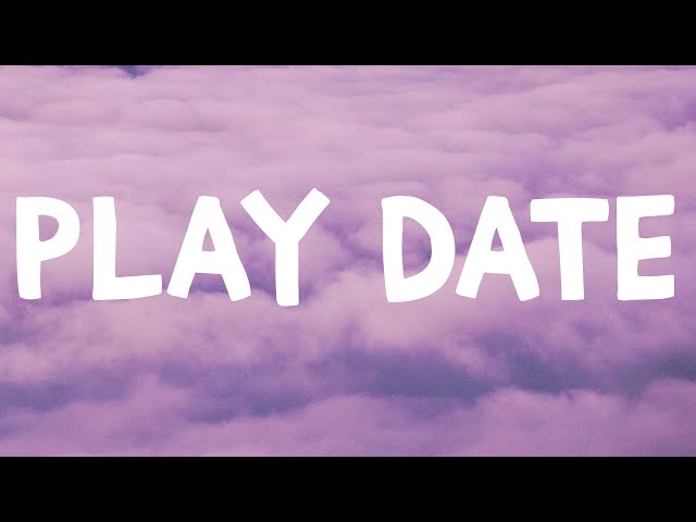 Melanie Martinez - Play Date (Lyrics)