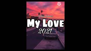 My Love - Selena Gomez (2021 Music)