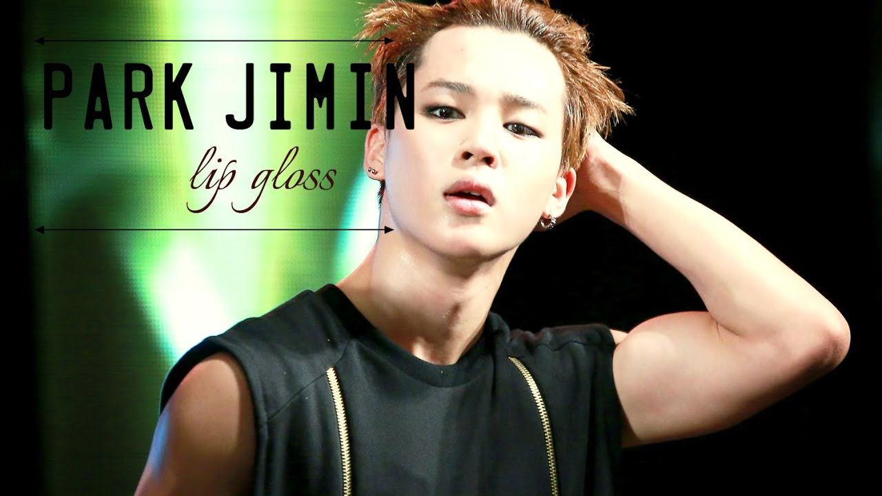 park jimin → lip gloss YouTube