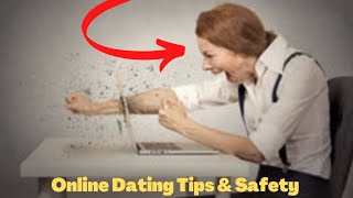 Online Dating Tips Safety