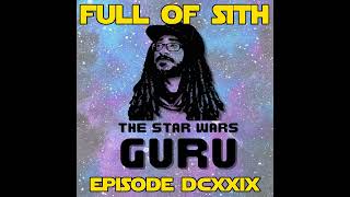 Episode DCXXIX: Star Wars Gurus