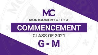 Montgomery College Class of 2021 - List of Graduates G-M Graduate Roll Call