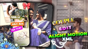 Couple edit 💗🫂 || Maula mere Moula || Alight Motion XML || Ae Inspired XML || By:- @Mr_editor2.0b