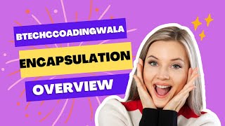 ENCAPSULATION IN JAVA || ENCAPSULATION || ENCAPSULATION IN HINDI BY BTECHCOADINGWALA