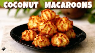 The Best Coconut Macaroons Recipe | Gluten free Coconut Cookies Recipe