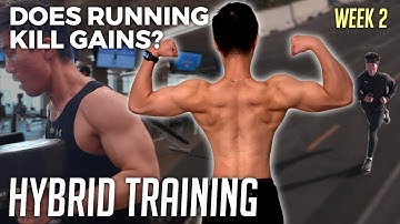 Can you build muscle AND run? | WEEK 2 of HYBRID TRAINING
