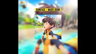 Bunkface - Masih disini | Boboiboy movie 1 Ost (speed up)   lyrics