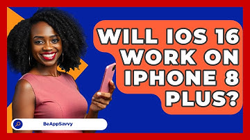 Will iOS 16 Work on iPhone 8 Plus? - Be App Savvy