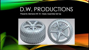 Siemens NX 10 - Basic Assembly Set Up
