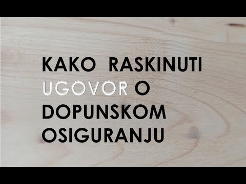 Video: Kako Raskinuti Ugovor O Osiguranju