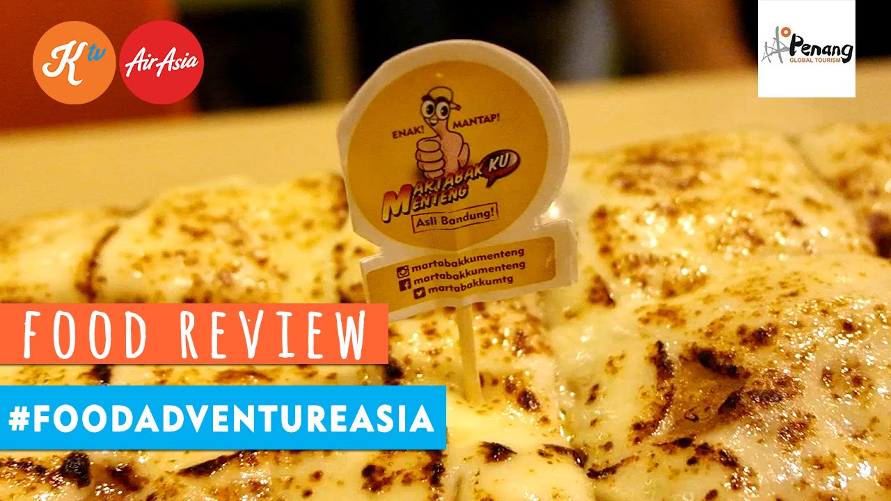 FOOD REVIEW : MARTABAKKU MENTENG #FoodAdventureAsia #AirAsiaEats - YouTube