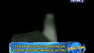 On The Spot - 7 Teror Misterius di Indonesia