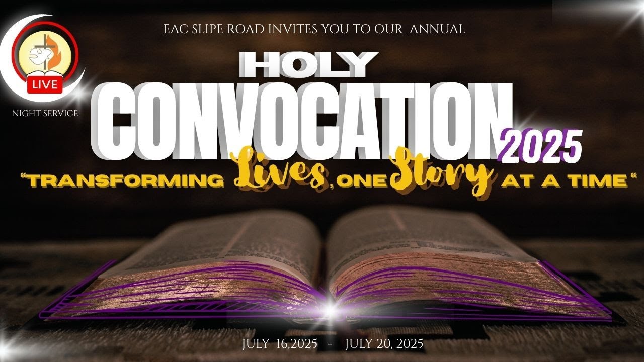 EAC Holy Convocation 2025 Live! - July 18, 2025 | EAC Slipe Road
