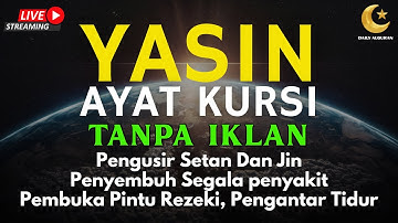Surah Yasin & Ayat Kursi Pengusir Setan dan Penyembuh Segala Macam Penyakit, | By : Alaa Aqel