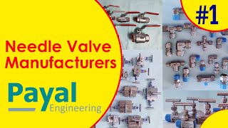 Needle Valve Manufacturers, Manifold Valve, Ball Valve #payalengineering
