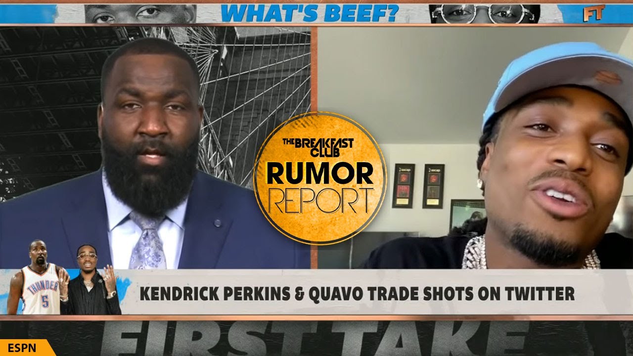 Kendrick Perkins Confronts Quavo On ‘First Take’ Over Song Lyric