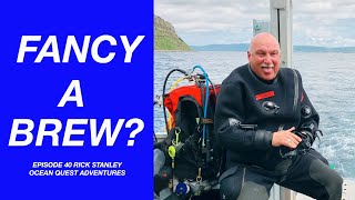FANCY A BREW? (Episode 40) - Talking to Rick Stanley from Ocean Quest Adventures in New Foundland