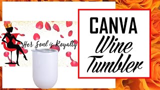 Cricut Mug Press- Canva Tutorial - Sublimation Wine Tumbler screenshot 1