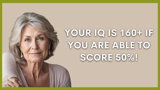 TOUGH Trivia Quiz For SENIORS - Is Your Memory Working Fine?