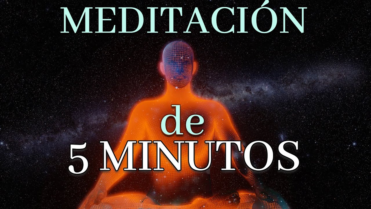 Meditación de 5 Minutos para Empezar el Día (o Relajarte en Cualquier ...