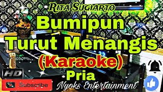 BUMIPUN TURUT MENANGIS - Rita Sugiarto (KARAOKE) Dangdut || Nada Pria || DIS=DO