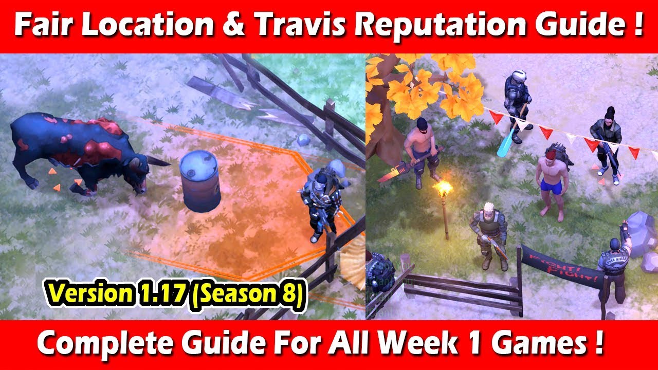 FAIR, Travis Reputation & Week 1 Games Guide (Season 8) ! Last Day On Earth Survival
