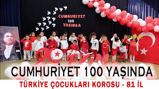 Cumhuriyet 100 Yaşında - Türkiye Çocukları Korosu - 81 İL  Resimi