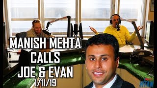 Manish Mehta defends himself against Joe & Evan 1/11/19