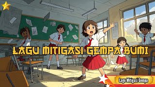 Lagu Mitigasi Gempa Bumi (Musik dan Lirik)