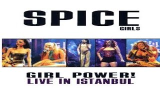 Spice Girls - Live In Istanbul - 02 - Who Do You Think You Are