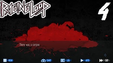 Raging Loop #4 - Our First Death - blind let