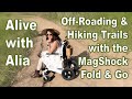 Off-Roading and Hiking Trails with the MagShock Fold & Go Wheelchair