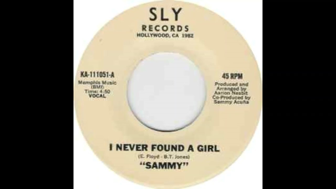 Sammy  Accna   I Never Found A Girl