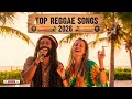 Top Reggae 2026 🎶 GoldenVibe Reggae Calm Playlist