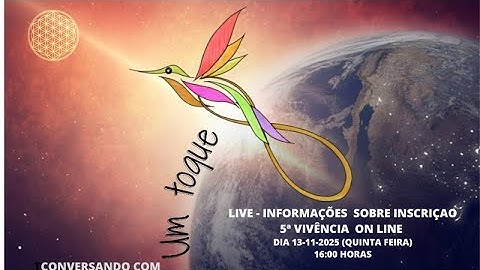 LIVE - INFORMAÇÕES SOBRE A 5a VIVÊNCIA ON LINE - A ESCOLHA - EU SOU A VIDA, A VERDADE E O CAMINHO.
