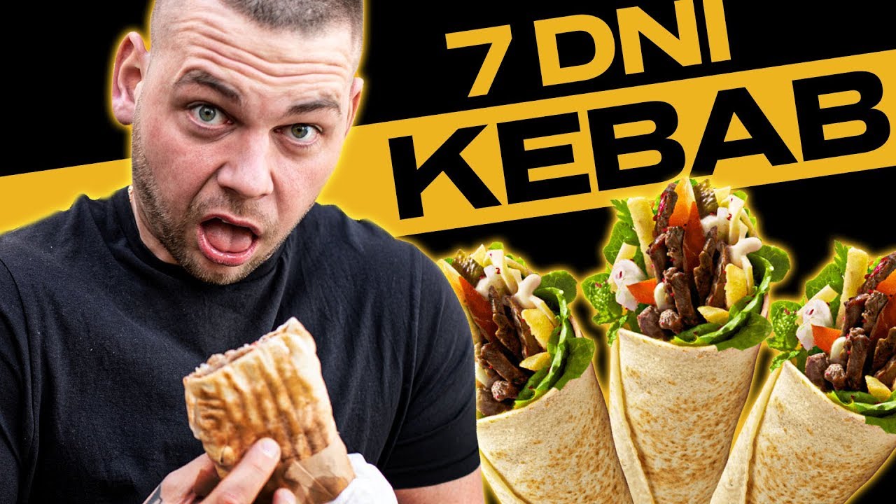 7 DNI NA SAMYCH KEBABACH - ZATRUŁEM SIĘ 🌯