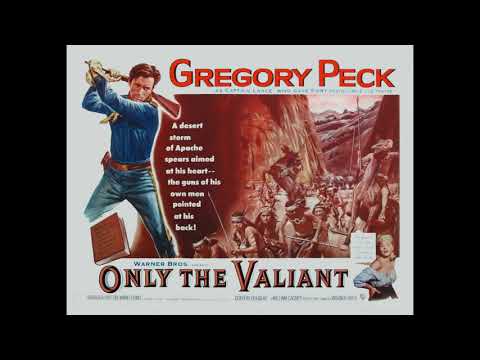 "Only the Valiant (Sólo el valiente)" (1951). FRANZ WAXMAN "Only the Valiant (Sólo el valiente)" (1951). FRANZ WAXMAN