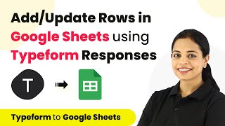 How to Add/Update Row in Google Sheets from New Form Response - Typeform Google Sheets Integration