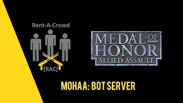 [RAC] MOHAA BOT Server - Alpha Test