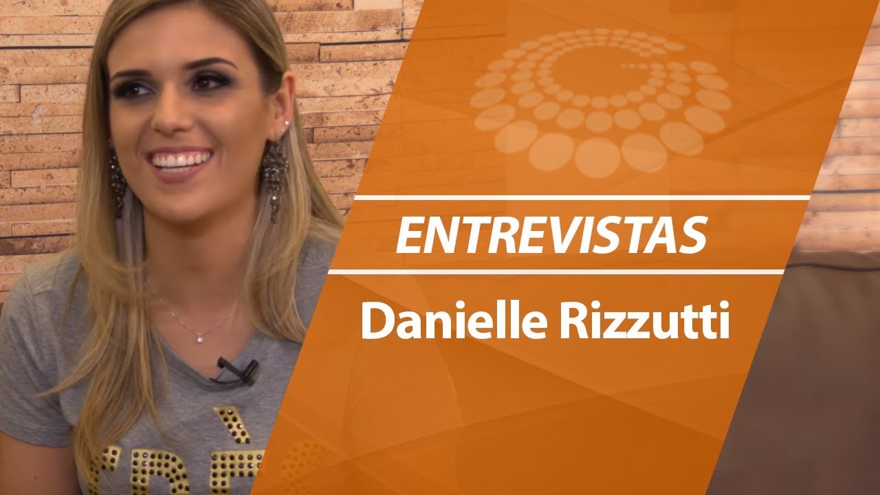 Danielle Razzi Danielle Rizzutti - Vida fora dos palcos e da TV - YouTube