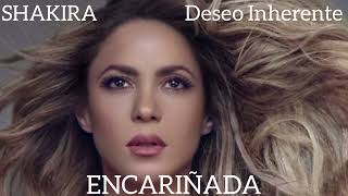 Shakira - Encariñada (From: Shakira 'Deseo Inherente' 2024) (Bonus Track)