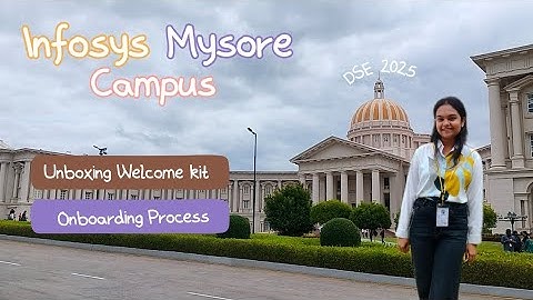 Infosys Mysore Campus | Unboxing welcome kit | Onboarding process| DSE 2025