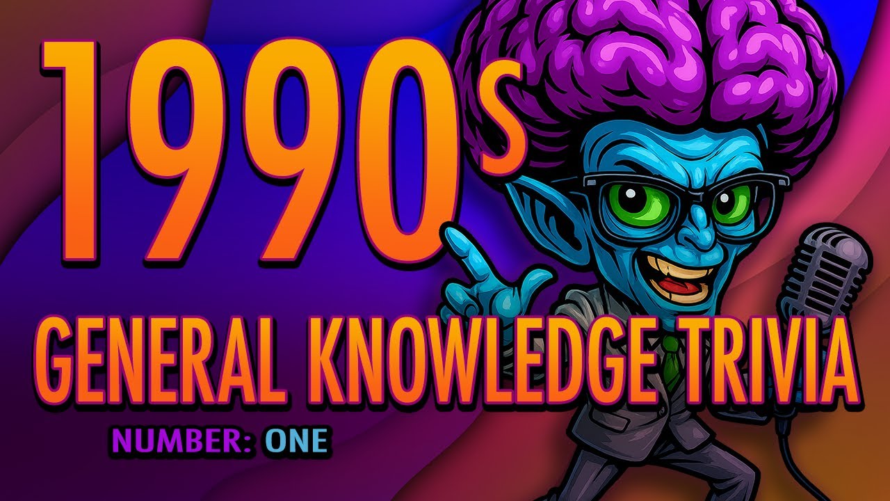 So You Think You Remember The 1990s?  -  1990s General Knowledge Quiz