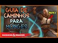GUIA DE SUBCLASSES PARA MONGES EM D&D 5E PARTE 2