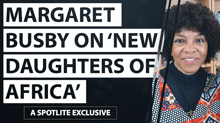 Margaret Busby on her second anthology 'New Daught...