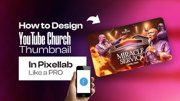 How to Design YouTube Church Thumbnail in Mobile like a PRO | Pixellab Tutorial (Step by Step)