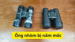 Ống nhòm nấm mốc, lưu ý giúp ae sử dụng ống bền hơn, sửa chữa liên hệ Zalo 0988862059