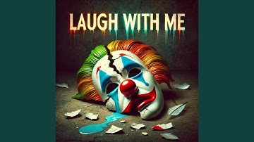 Laugh withh me